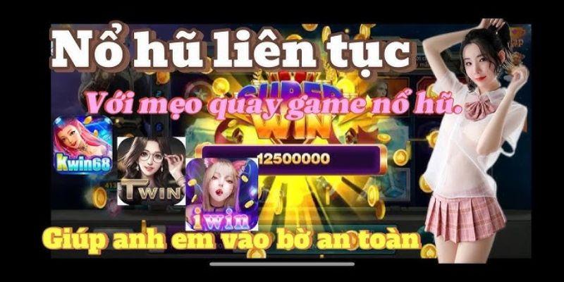 Nên chọn nổ hũ Iwin