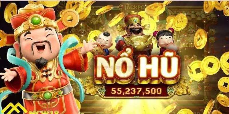 Trải nghiệm nổ hũ thần tài